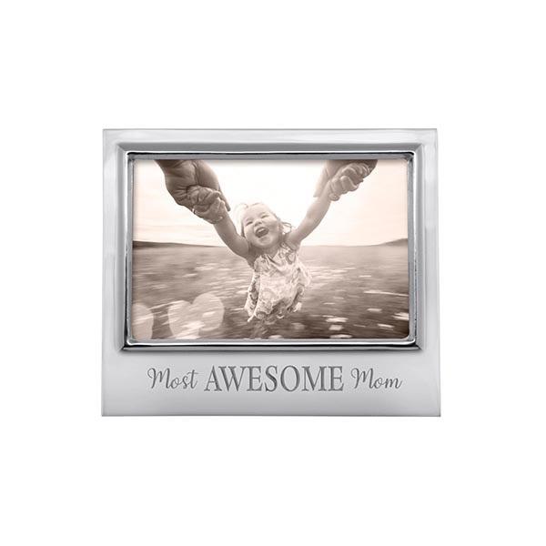 MOST AWESOME MOM 4x6 Signature Frame | Mariposa Photo Frames